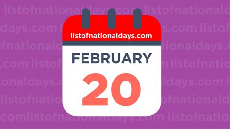 February 20th National Holidaysobservances And Famous Birthdays