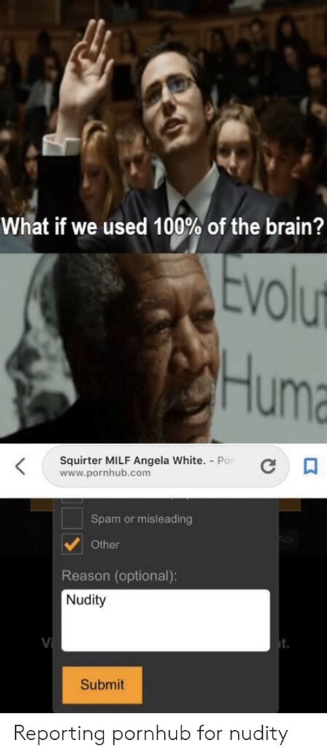 What If We Used 100 Of The Brain Evolu Huma Squirter Milf Angela