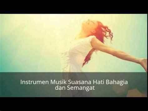 Seni musik modern merupakan jenis seni musik yang mendapat sentuhan instrumen dan teknologi dan tidak terlahir dari musik masyarakat adat. Instrumen Musik Suasana Hati Bahagia dan Semangat - YouTube