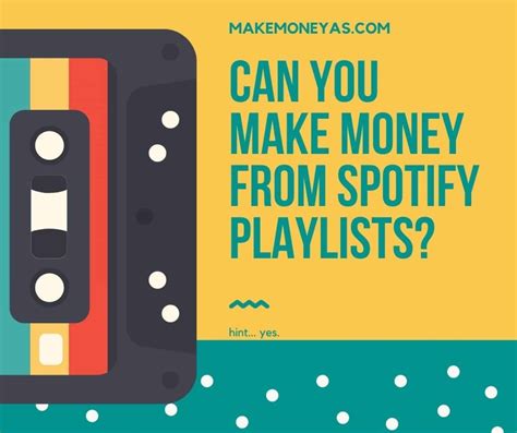 Can You Make Money From Spotify Playlists Make Money As