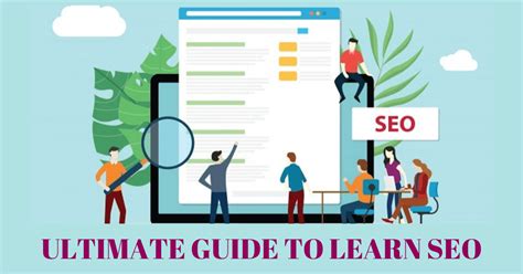 The Ultimate Guide To Learn Seo For Beginners