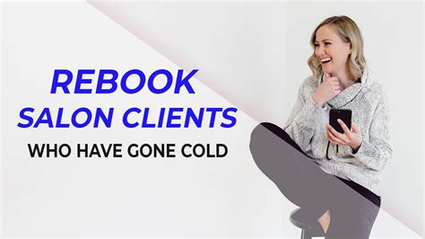 How To Rebook Salon Clients You Haven T Seen In A While Youtube