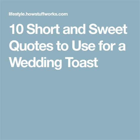 10 Short And Sweet Quotes To Use For A Wedding Toast Wedding Toasts Short And Sweet Quotes