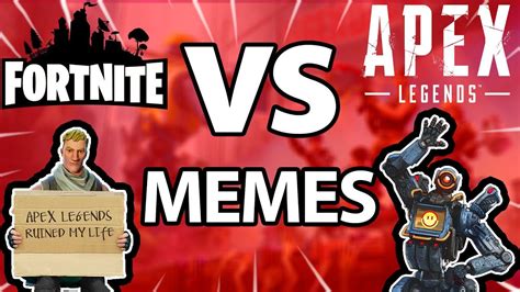 Apex Legends Vs Fortnite Funny Memes Youtube