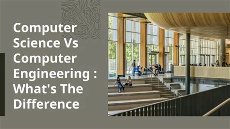 Ppt Computer Science Vs Computer Engineering Whats The Difference