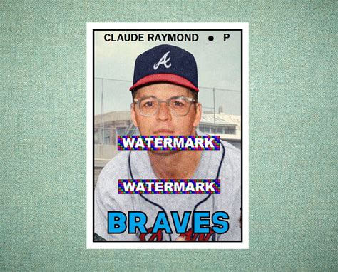 Claude Raymond Atlanta Braves Custom Baseball Card 1967 Style Etsy