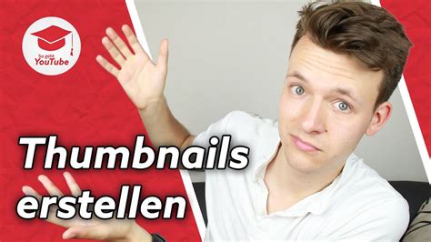 Youtube Thumbnails Erstellen So Macht Ihr Perfekte Thumbnails