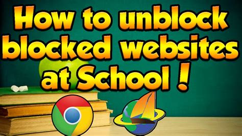 How To Unblock Blocked Websites At School 2016 This Works Anywhere With Internet Youtube