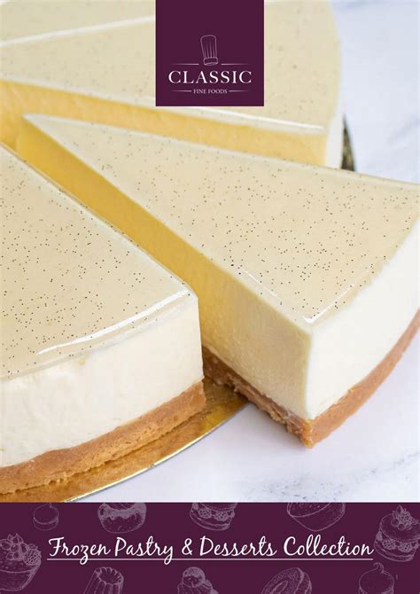 Classic Fine Foods Uk Frozen Pastry And Desserts Collection By Classic Fine Foods Issuu