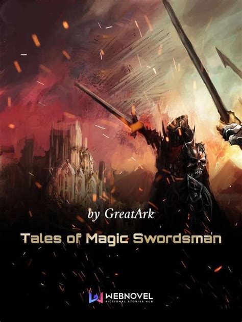 Read Tales Of Magic Swordsman Greatark Webnovel