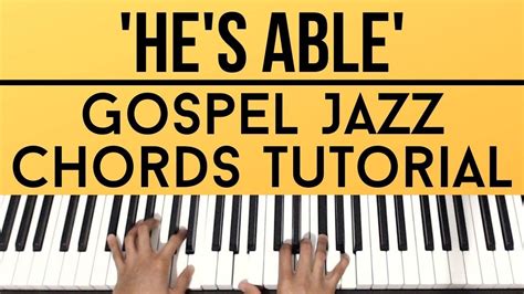 Hes Able Gospel Jazz Chords Piano Tutorial Piano Browser