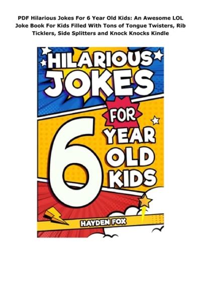 Pdf Hilarious Jokes For 6 Year Old Kids An Awesome Lol Joke Book For