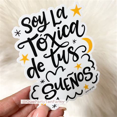 Toxica Sticker Soy La Tóxica De Tus Sueños Funny Latina Etsy