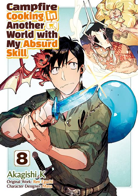 campfire cooking in another world with my absurd skill manga volume 8 by akagishi k goodreads