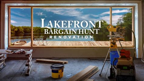 Lakefront Bargain Hunt Renovation 2017 Čsfdcz