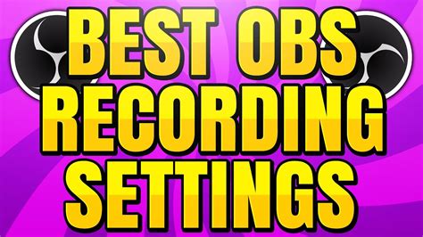 Best Obs Recording Settings 1080p 1440p And 4k Youtube