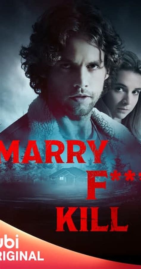 Marry F Kill Tv Movie 2023 Full Cast And Crew Imdb