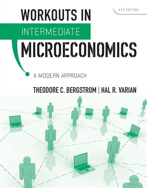 Workouts In Intermediate Microeconomics For Intermediate