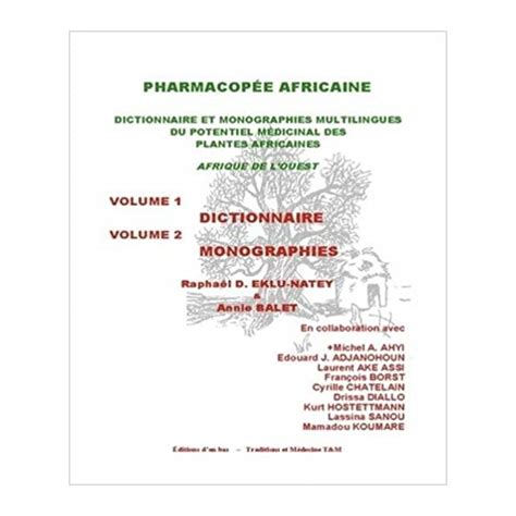 Pharmacopée Africaine Dictionnaire 2 Tomes