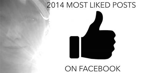 My 10 Most Liked Facebook Posts Of 2014 Julie Golob