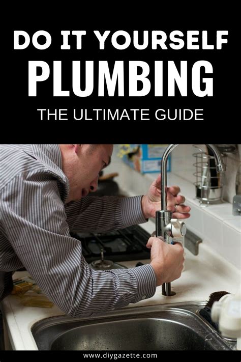 Do It Yourself Plumbing The Ultimate Guide In 2021 Plumbing Repair