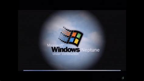 Windows Neptune Under Construction Youtube
