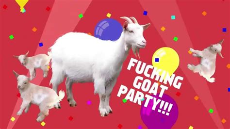 Fucking Goat Party Youtube