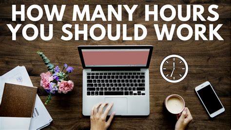 How Many Hours Should You Really Work Youtube