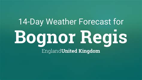 Bognor Regis England United Kingdom 14 Day Weather Forecast