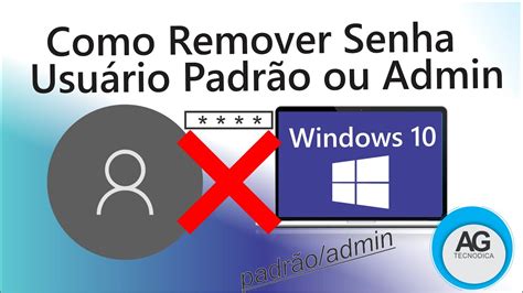 Como Remover Senha De Login De Usu Rio Padr O Ou Admin No Windows Youtube