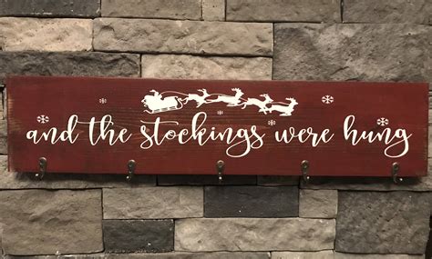And The Stockings Were Hung Wooden Sign Stocking Holder Sign Etsy