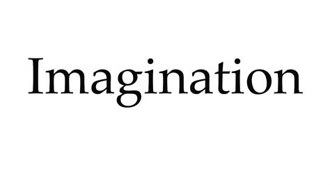 How To Pronounce Imagination Youtube