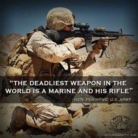 Quote From General John Pershing Us Army The Deadliest Weapon In