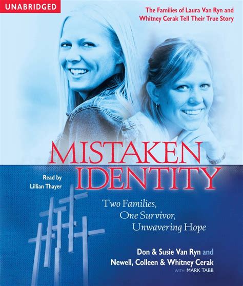 Mistaken Identity Audiobook By Don And Susie Van Ryn Newell Colleen And Whitney Cerak Mark Tabb