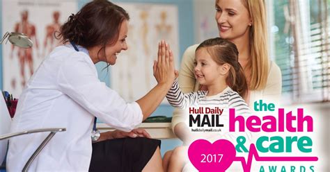 Health And Care Awards 2017 Nominations Open For Hull And East