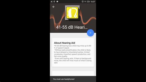 You can give yourself a preliminary test using mobile apps to bbc future recommends a couple of different apps, hearing test for android and uhear for iphone. Android Hearing Aid app - YouTube