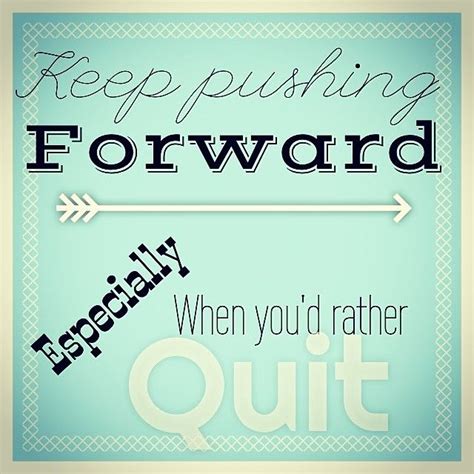 Keep Pushing Forward Pictures Photos And Images For