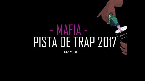 Mafia Instrumental De Trap Liam Dj Trap2917 Youtube