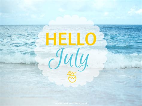 Hello July Wallpaper Welcome July Month Of July Hello
