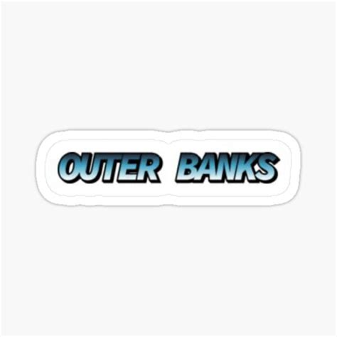 Outer Banks Sticker For Sale By Maddiesartworks Redbubble