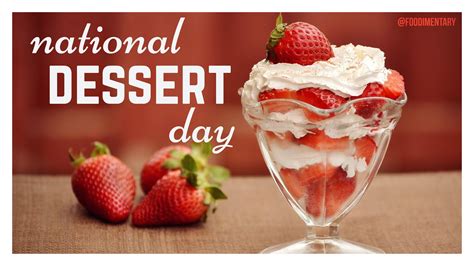 October 14th Is National Dessert Day Nationaldessertday