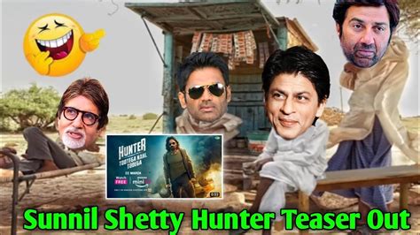 Sunil Shetty New Ott Hunter Teaser Out Amitabh Bachchan Sahrukh