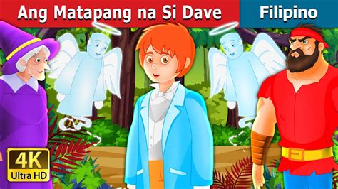 Ang Matapang Na Si Dave Brave Dave Story In Filipino