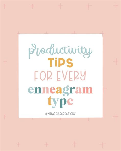 Productivity Tips For Every Enneagram Type In 2021 Enneagram