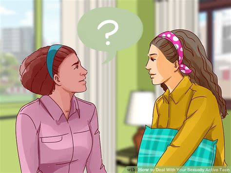 3 Ways To Deal With Your Sexually Active Teen Wikihow