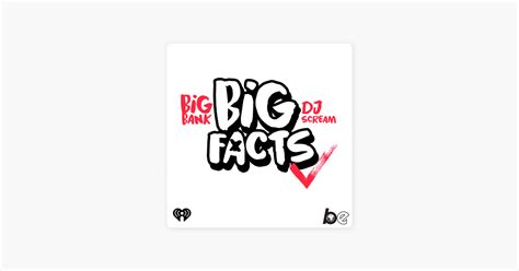 ‎big Facts With Big Bank And Dj Scream On Apple Podcasts