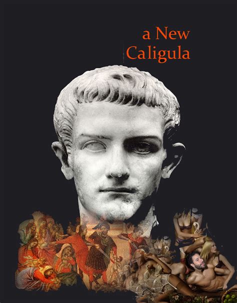 A New Caligula It