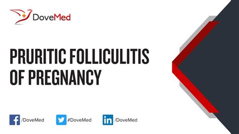 Pruritic Folliculitis Of Pregnancy