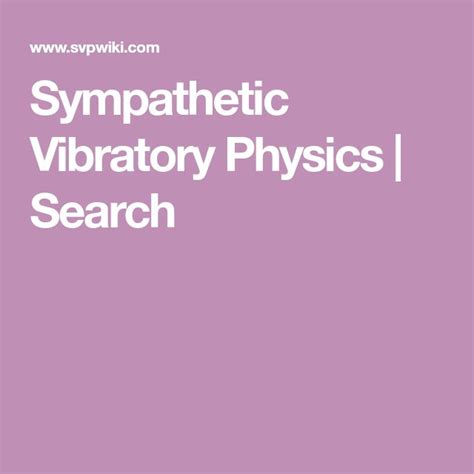 Sympathetic Vibratory Physics Search