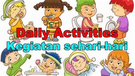 Kegiatan Sehari Hari Daily Activities Vocabulary Youtube